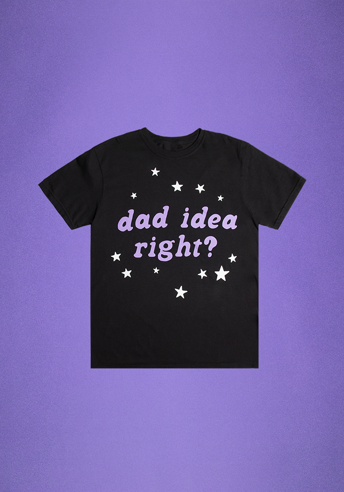 dad idea right? t-shirt