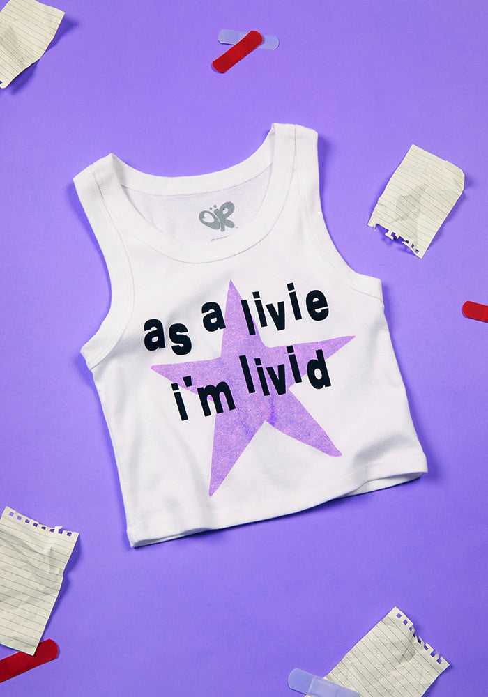 as a livie i'm livid crop tank